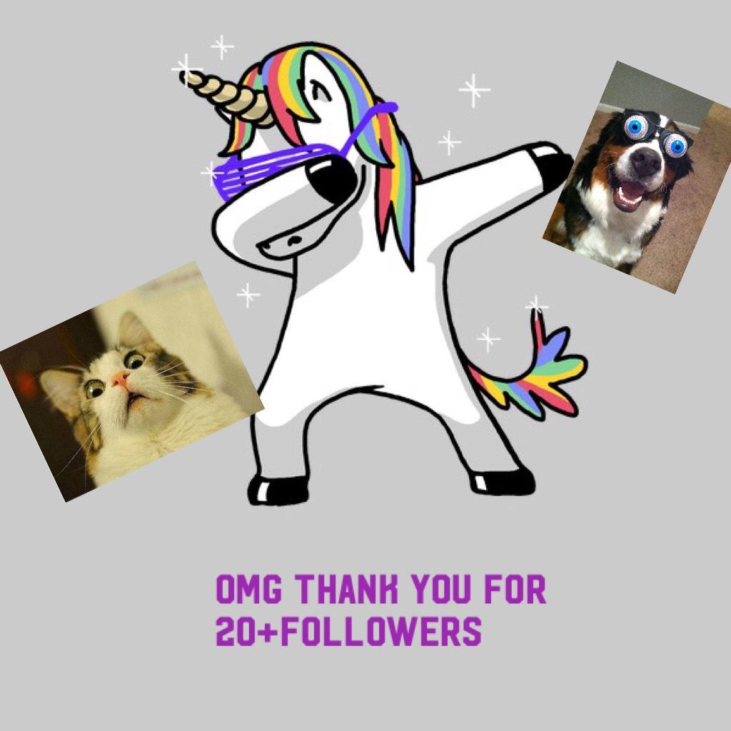 OMG thank you for 20+Followers 
