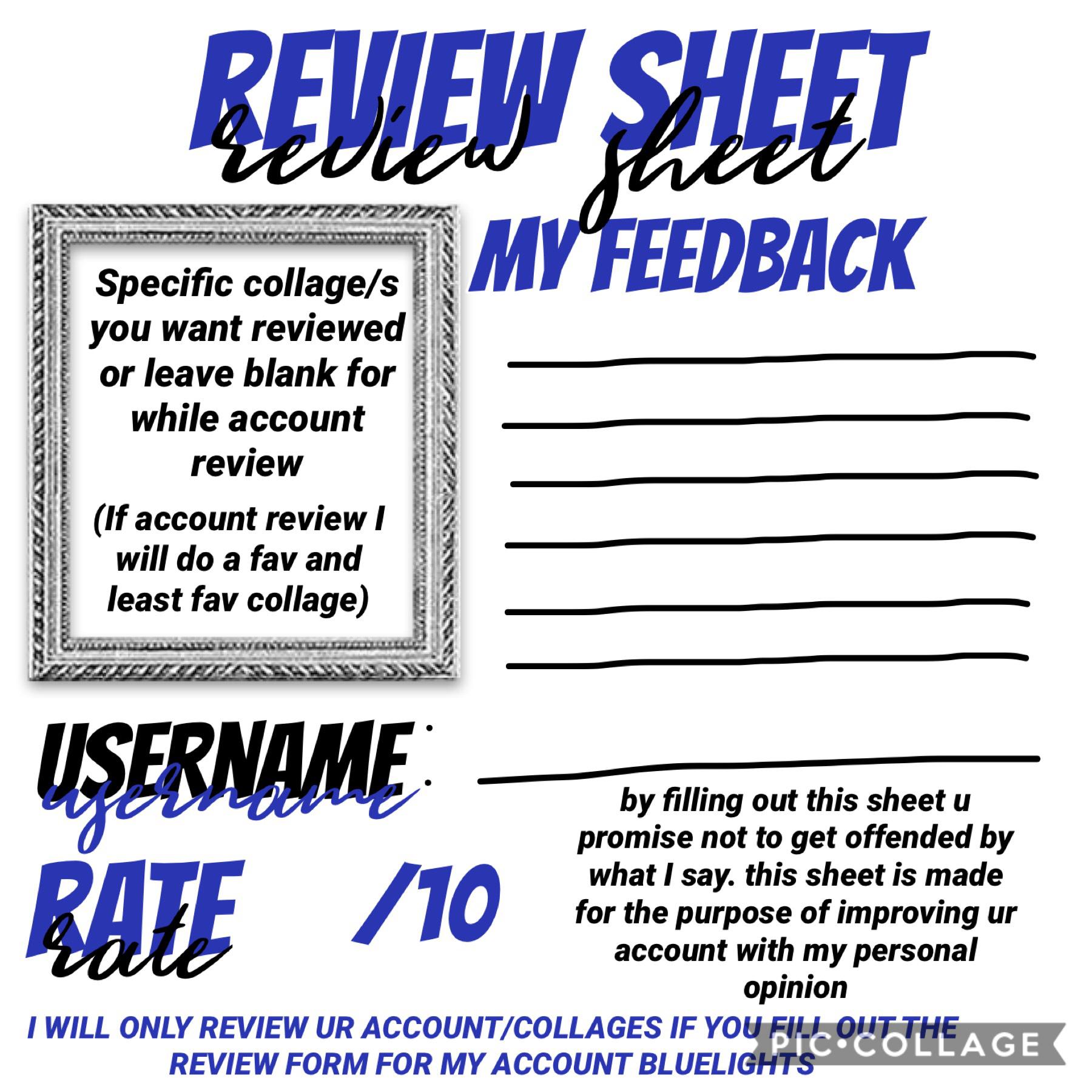I will review ur account on the terms of u filling out the form in remixes (for my account bluelights) I will post ur review on this account and if u have any questions feel free to ask💙💙💙💙