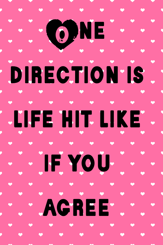 One direction is life hit like if you agree