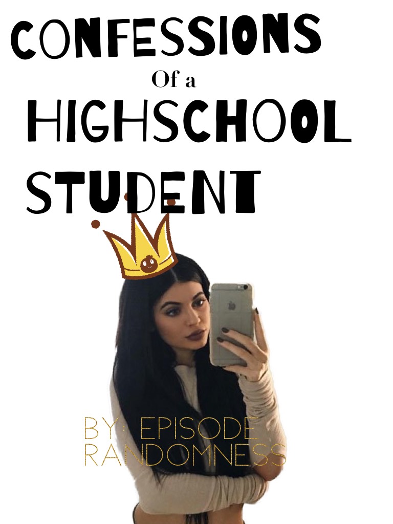 Confessions of a Highschool student!❤️

If you wanna see what this is about, follow me on Episode (EpisodeRandomness)❤️

I know Episode seems babyish, but this is the beginning of my writing career.❤️

Follow me! We could roleplay sometime! ❤️

I take req