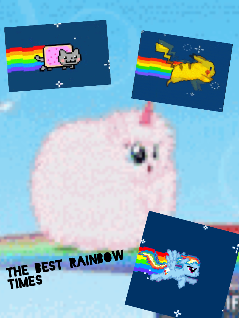 The best Rainbow times