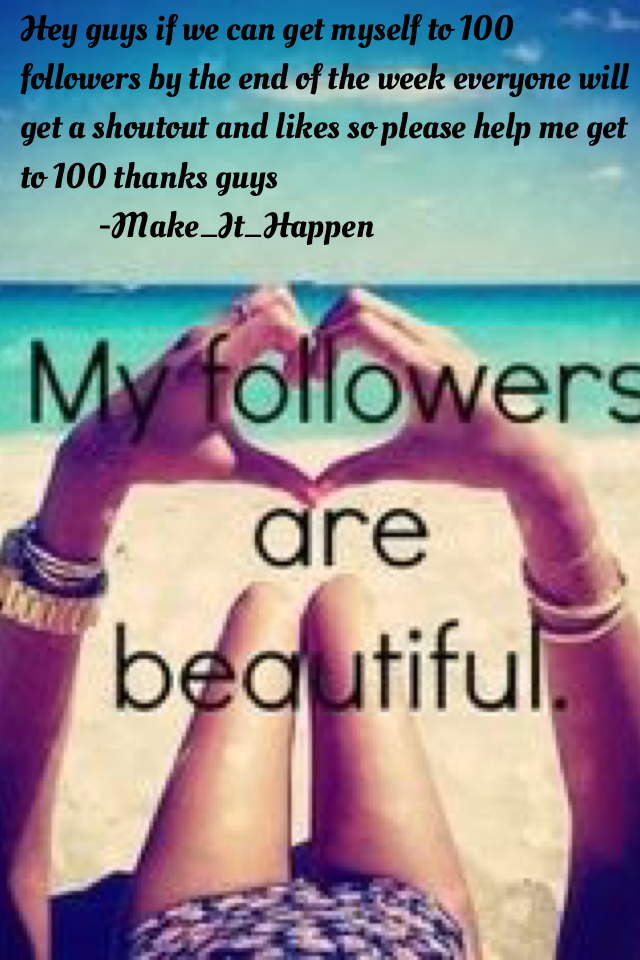 100 followers!!! Please guys jp me