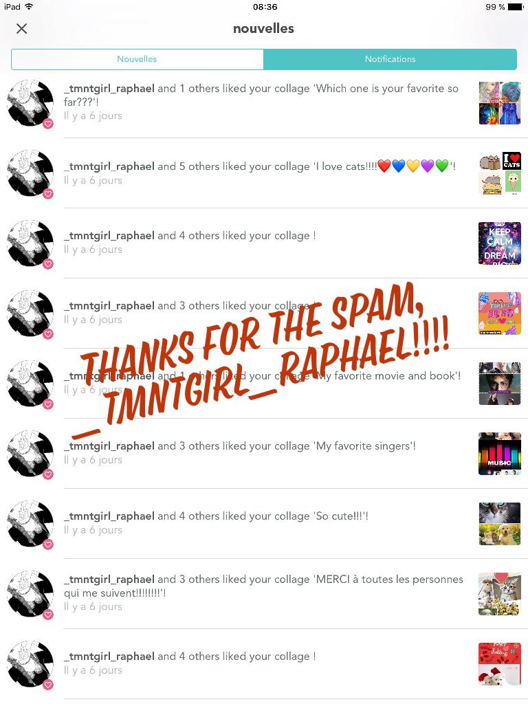 Thanks for the spam, _tmntgirl_rapahel!!!!