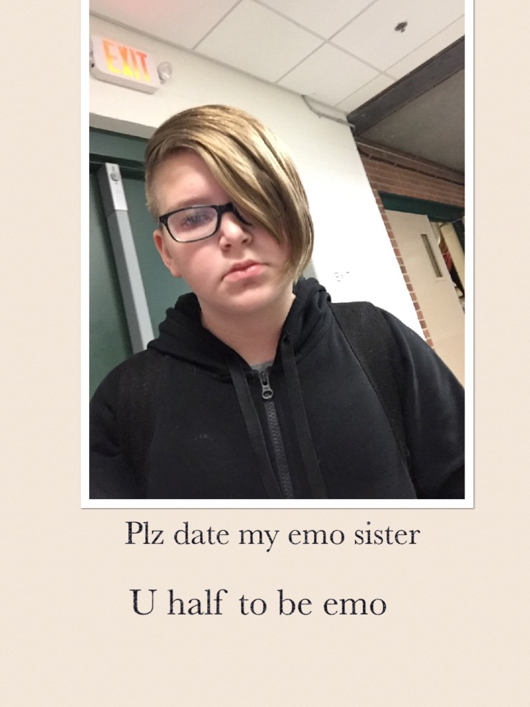 U half to be emo 