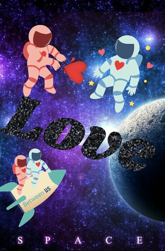 space
Love
