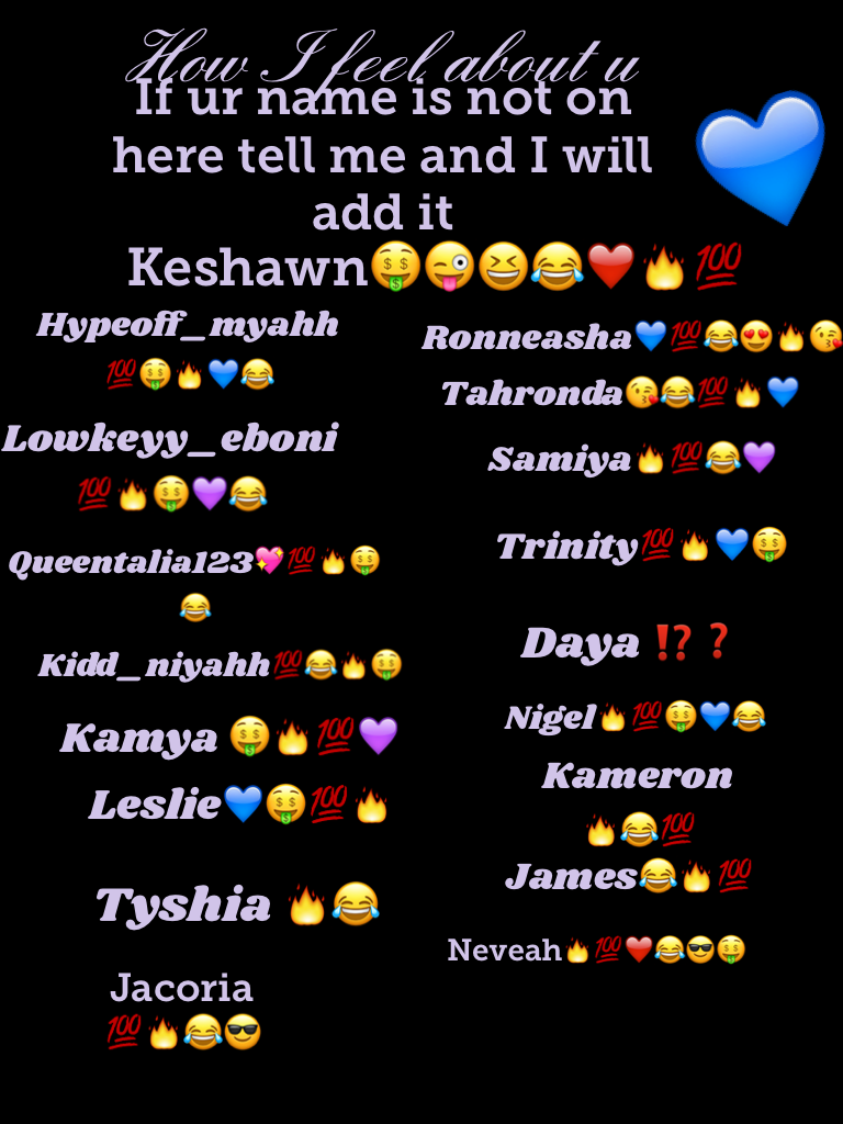 💙added jacoria and neveah and Keshawn 