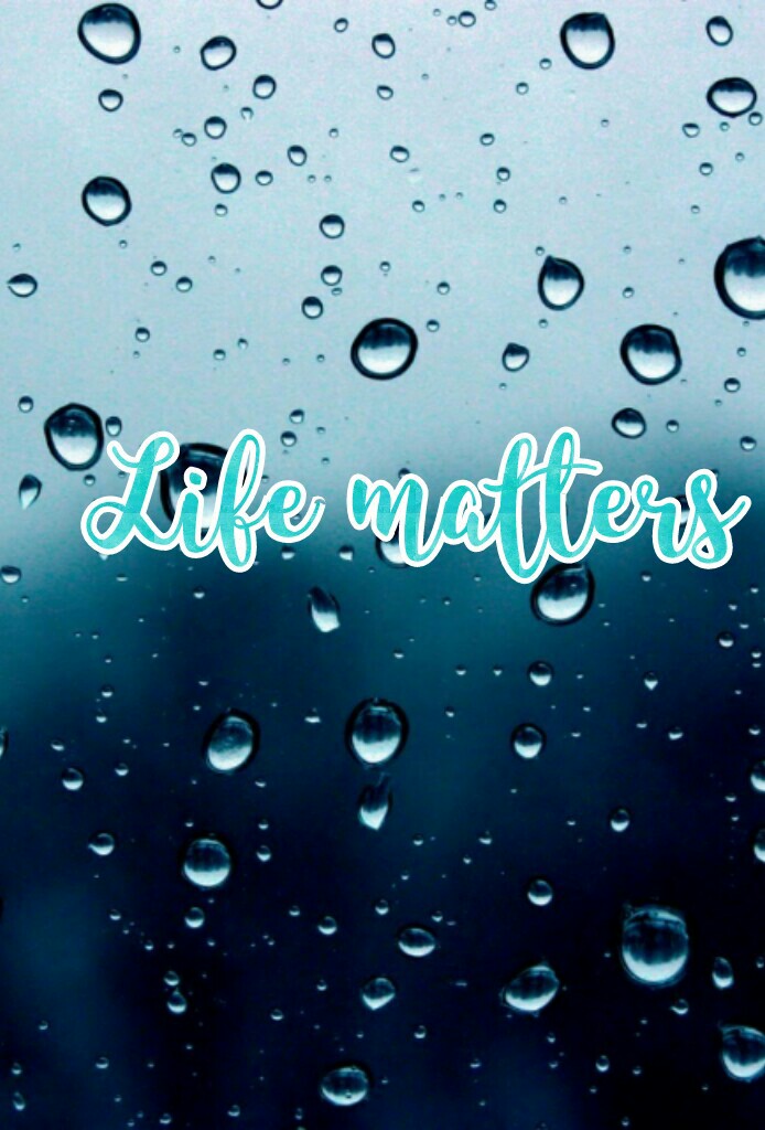 Life matters
