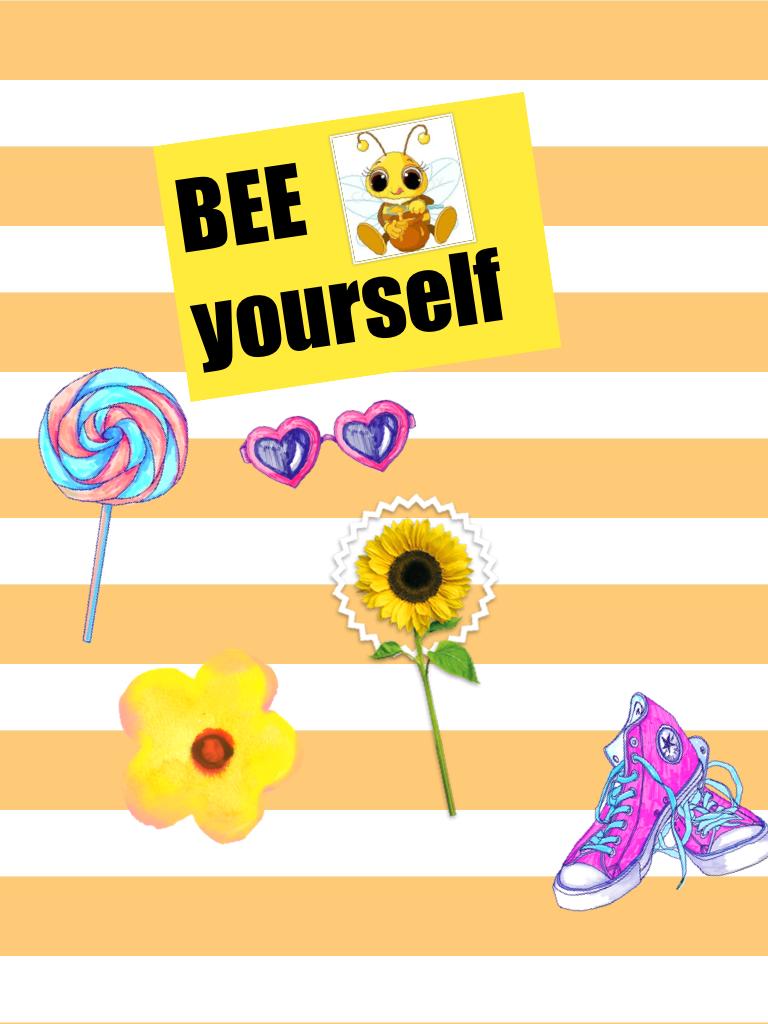 BEE yourself