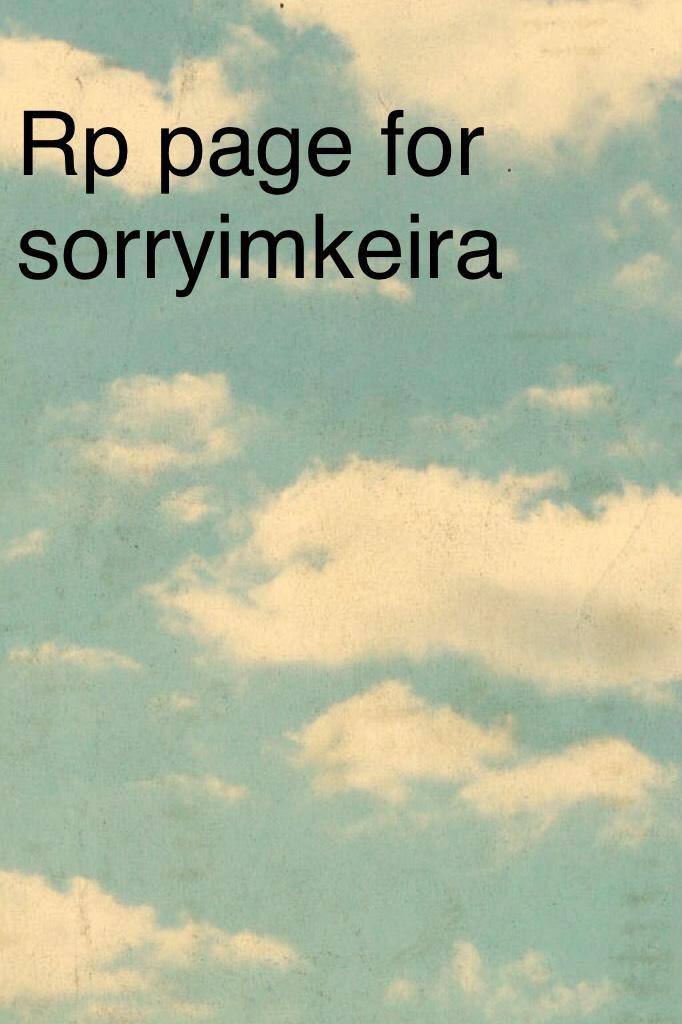 Rp page for sorryimkeira