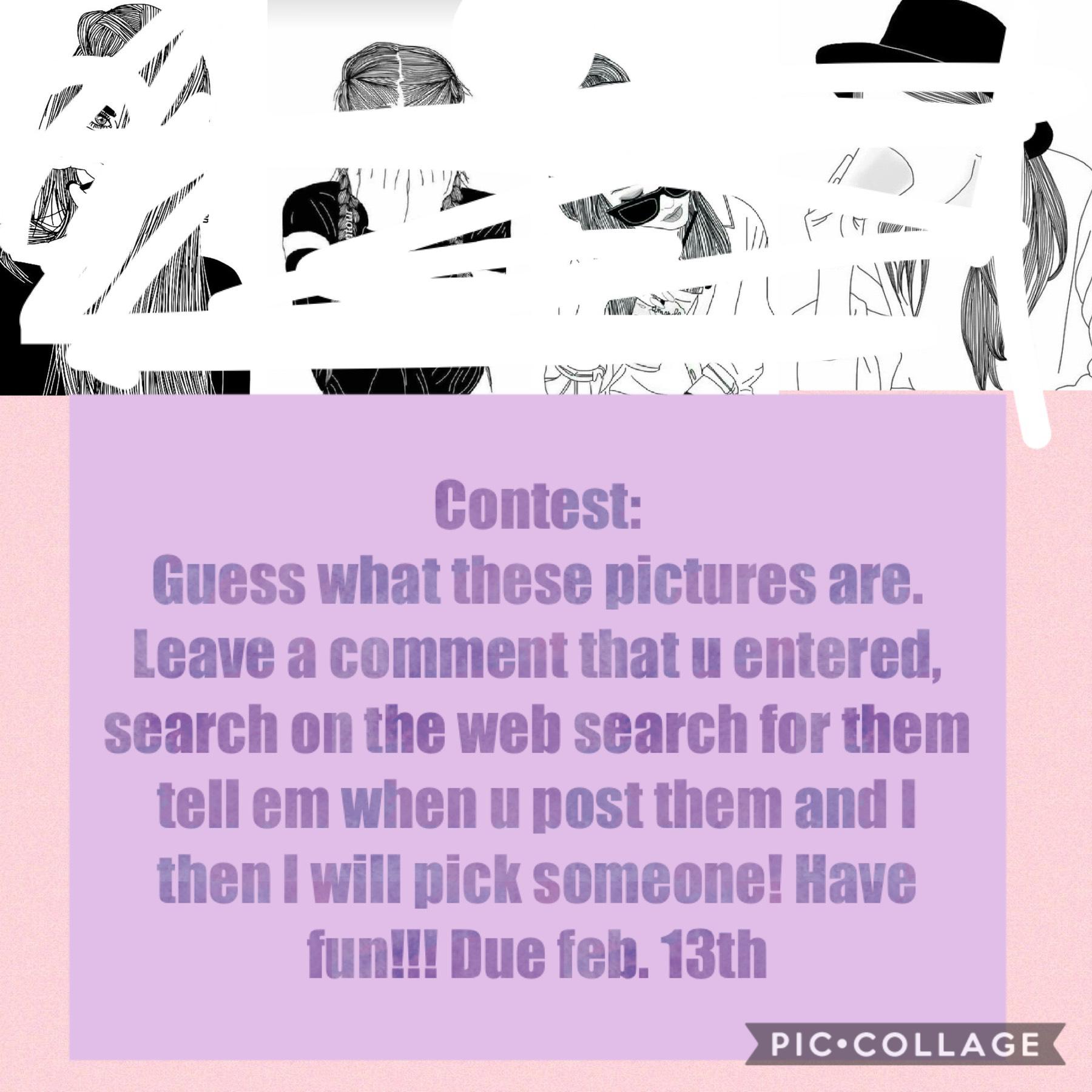 Contest (First one. Sorry if I did it wrong.)