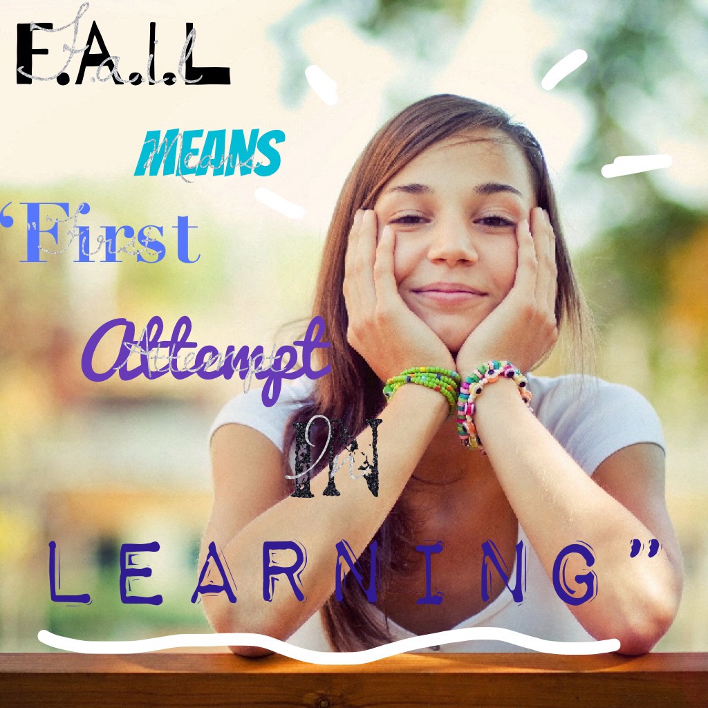 Fail means first attempt in learning