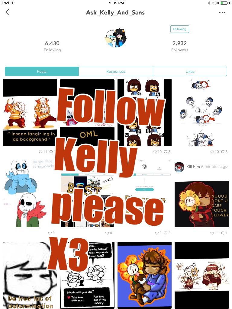 Follow Kelly please X3