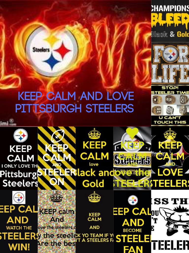 Keep calm and love Pittsburgh Steelers 