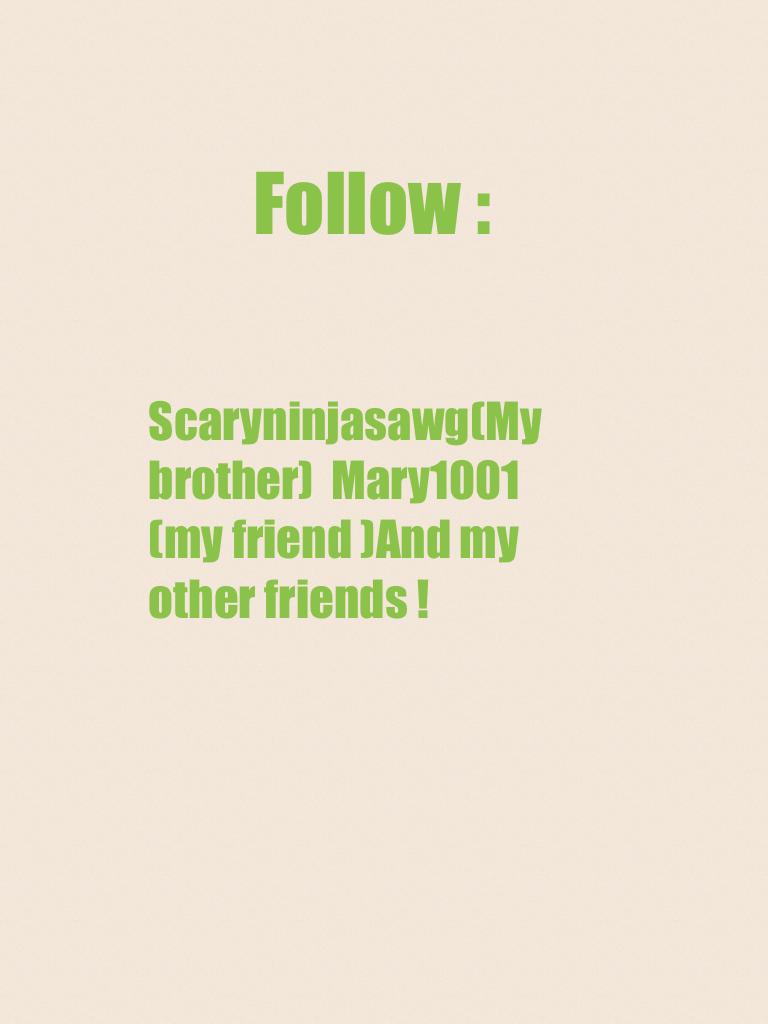 Please follow them they just started Also follow me too!