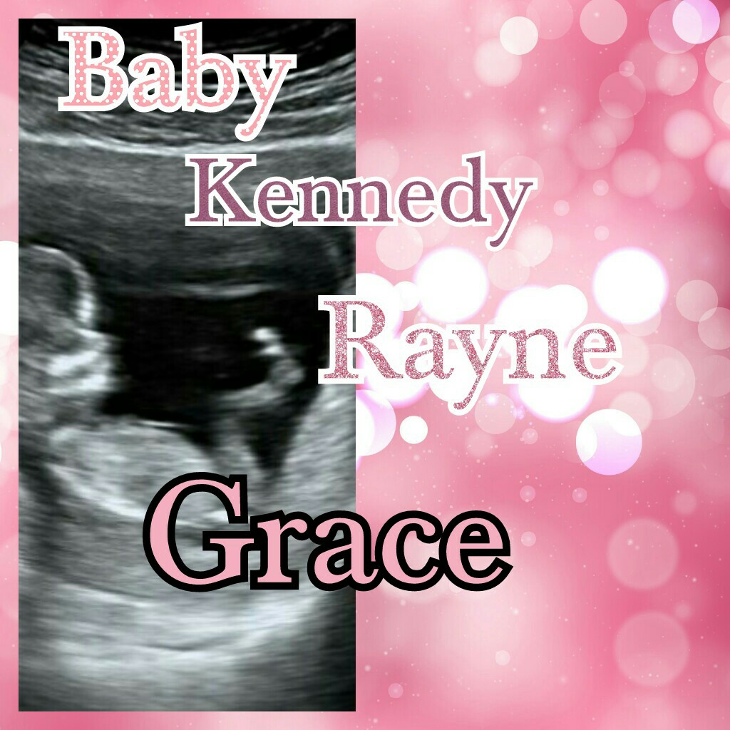 Baby Kennedy Rayne Grace due date July I'm having bad contractions so it may be soon