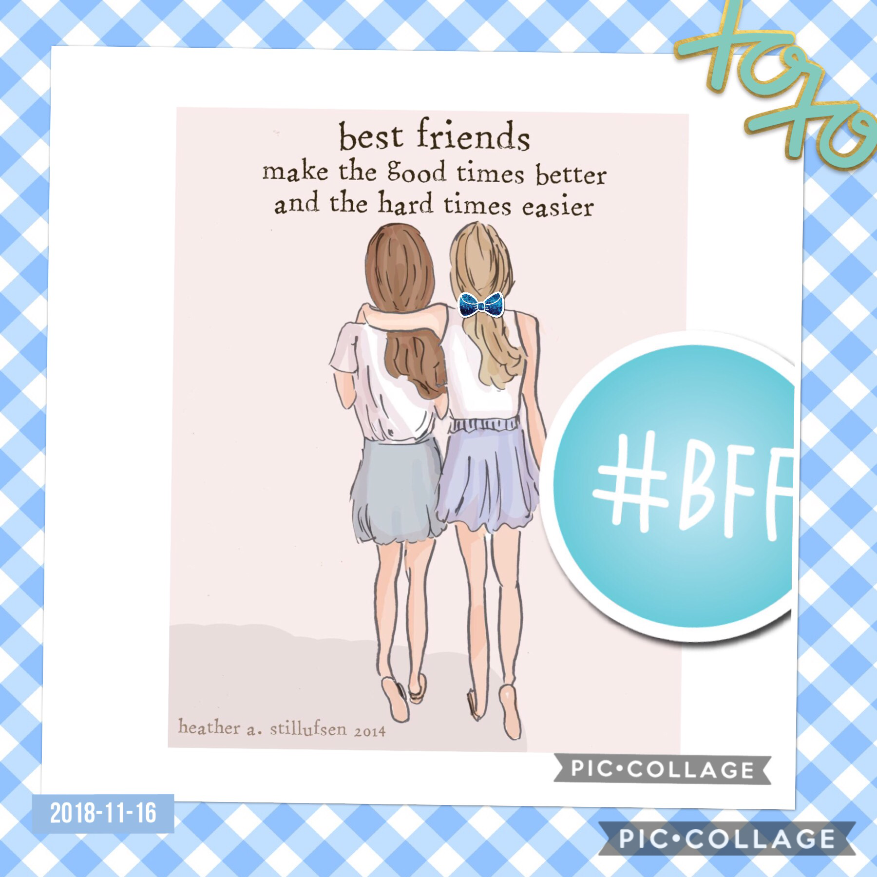 Besties are hard to find because the best one is ours.Sweet.
