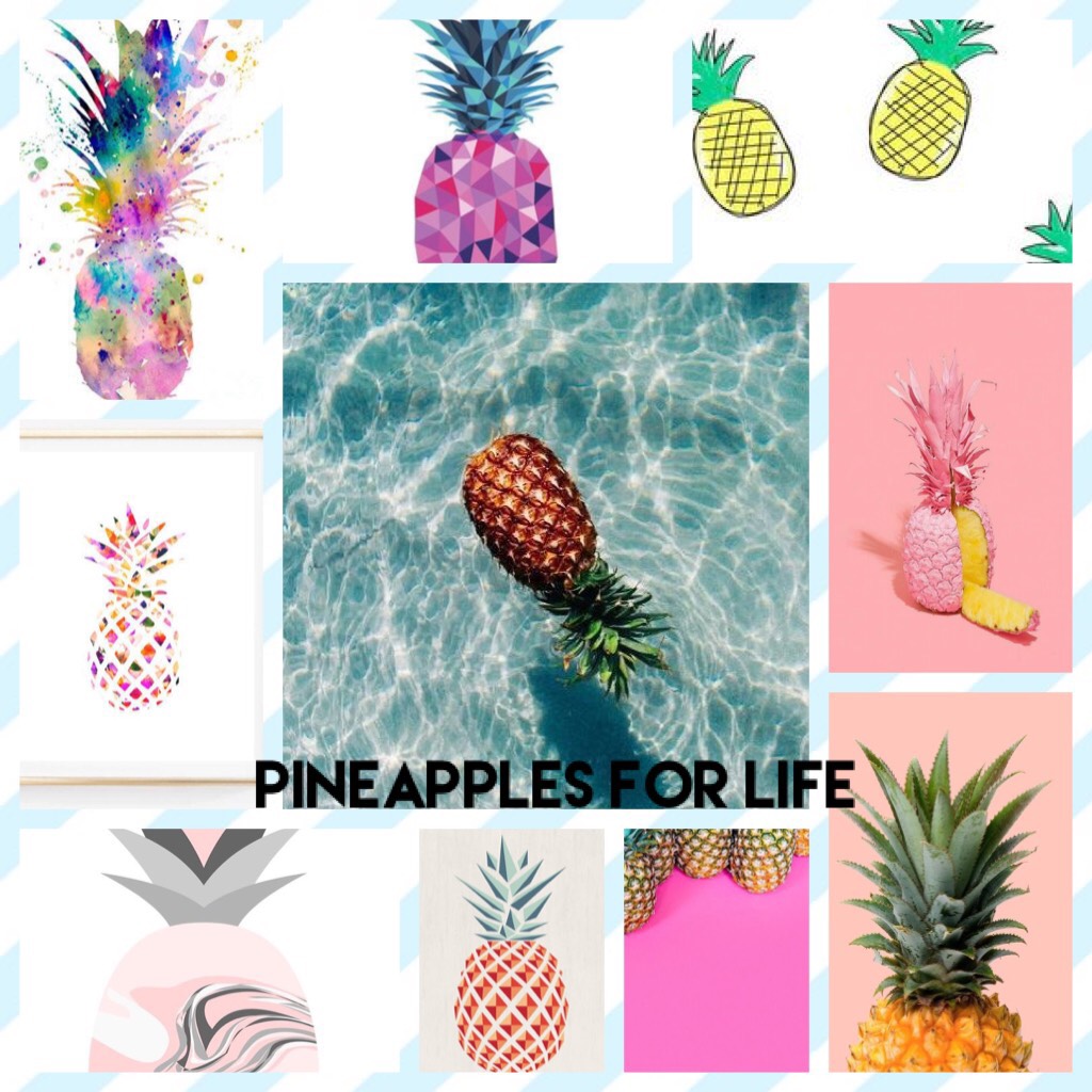 Pineapples for life