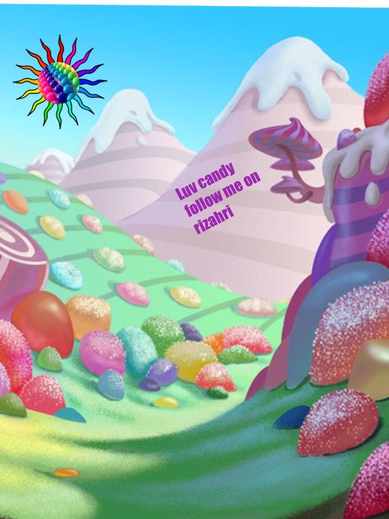 Luv candy follow me on rizahri
You might just expect candy in candy land but 
Explore deep inside and there is much more