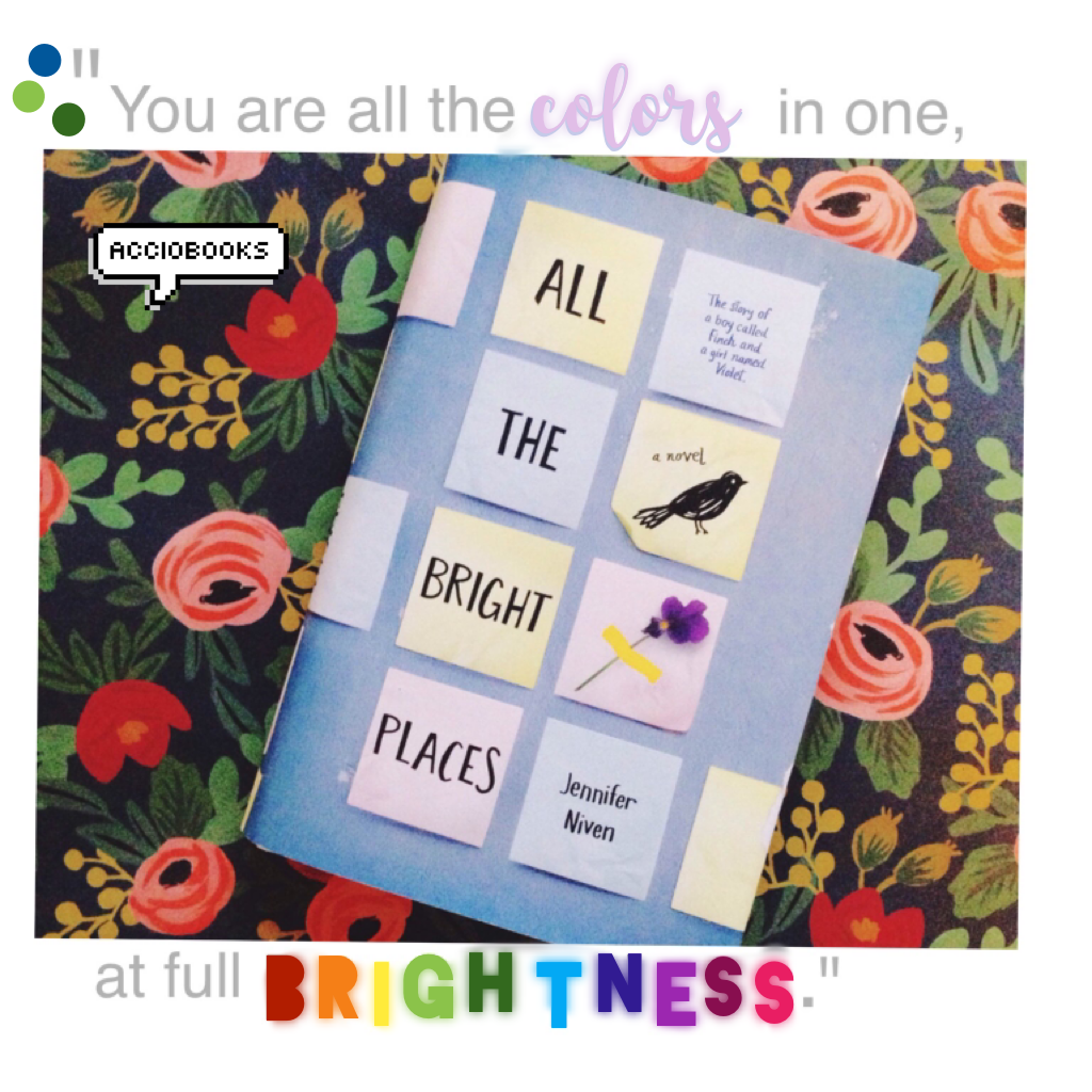 All the bright places was an AMAZING book! You should read it now!!
