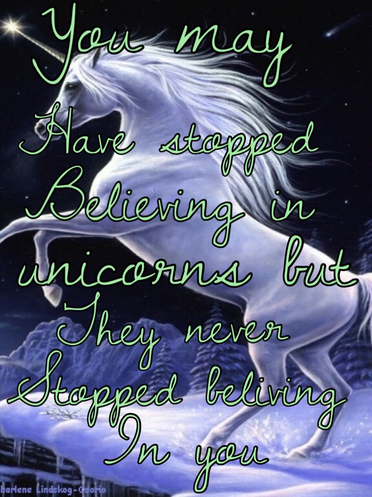 Have faith in the Unicorn!!!🦄💜