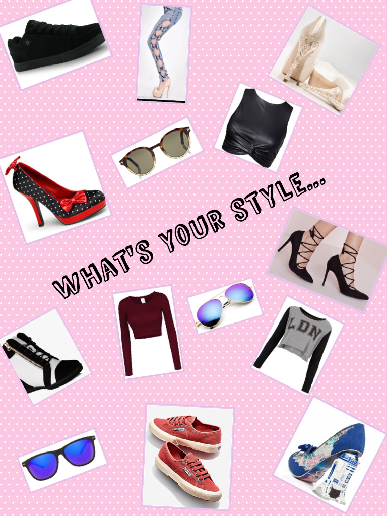 What's your style...xxx