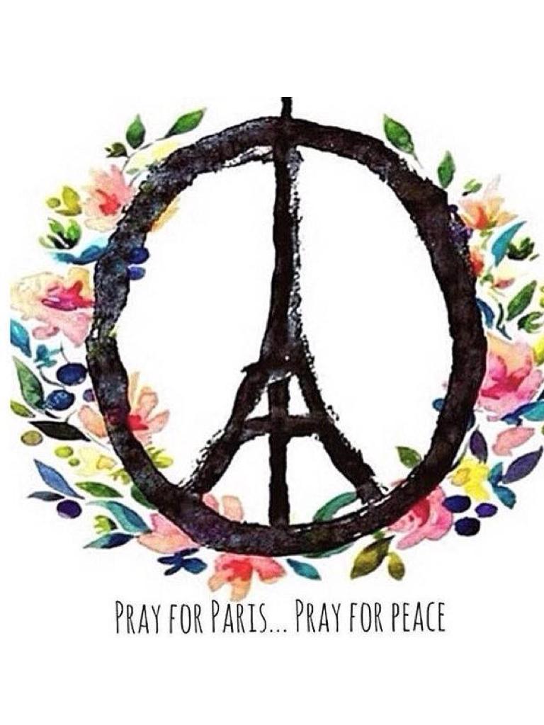 Pray for Paris...... Pray for Peace