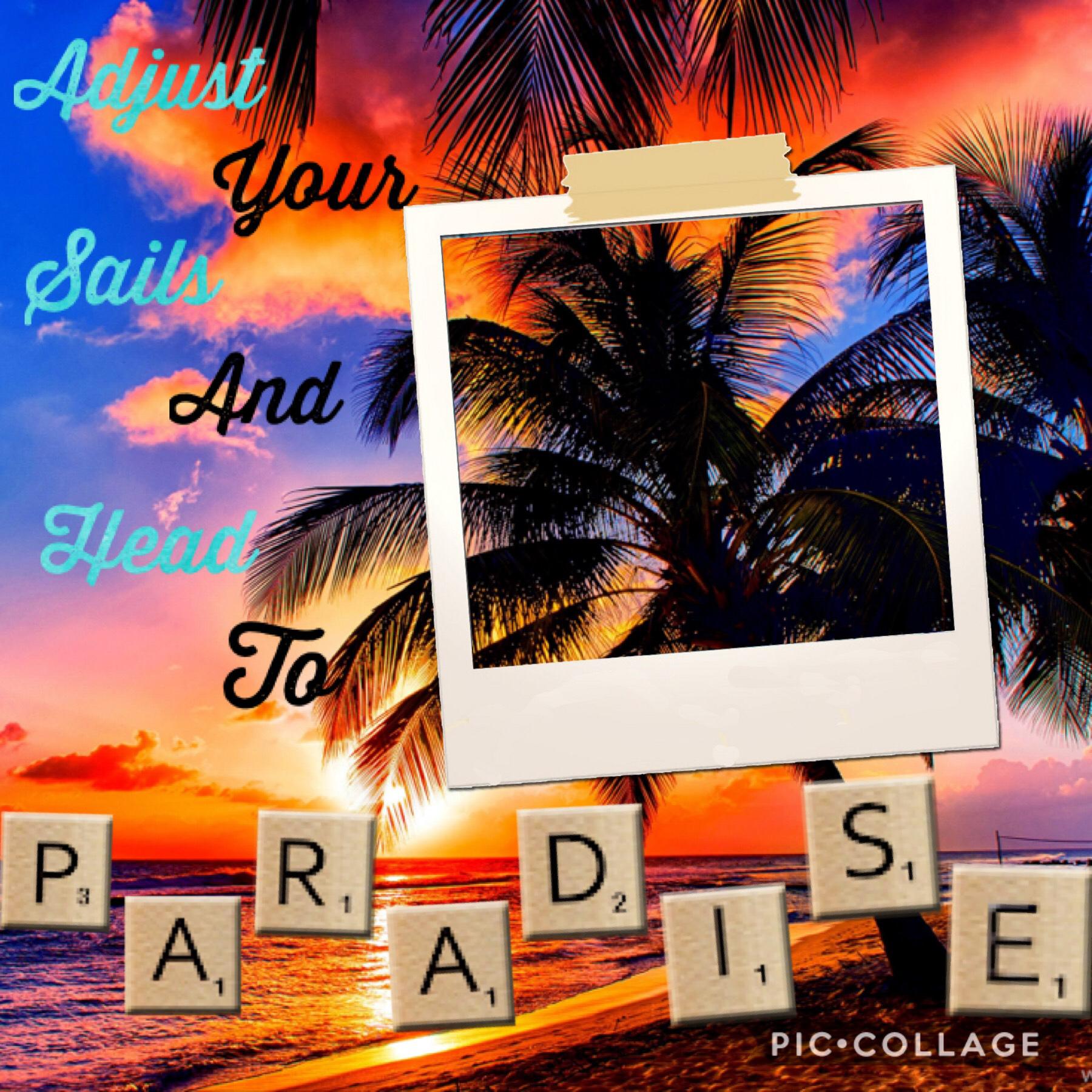 Set you sail to Paradise 🏝