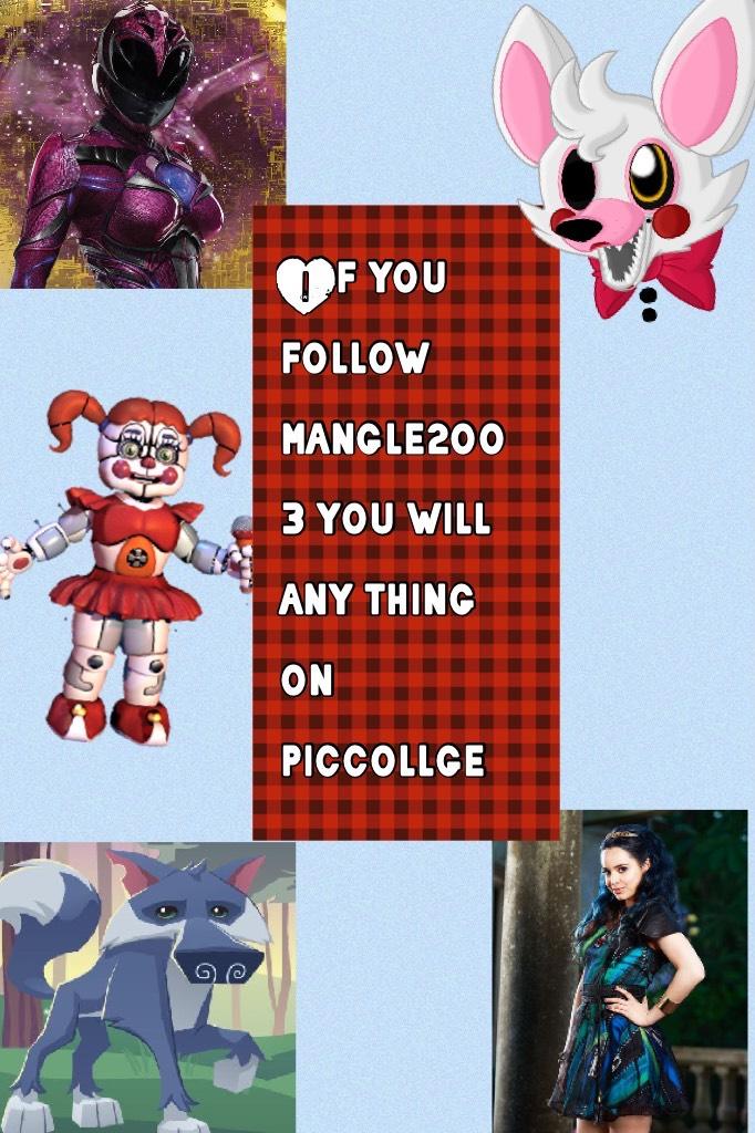If you follow mangle2003 you will any thing on piccollge