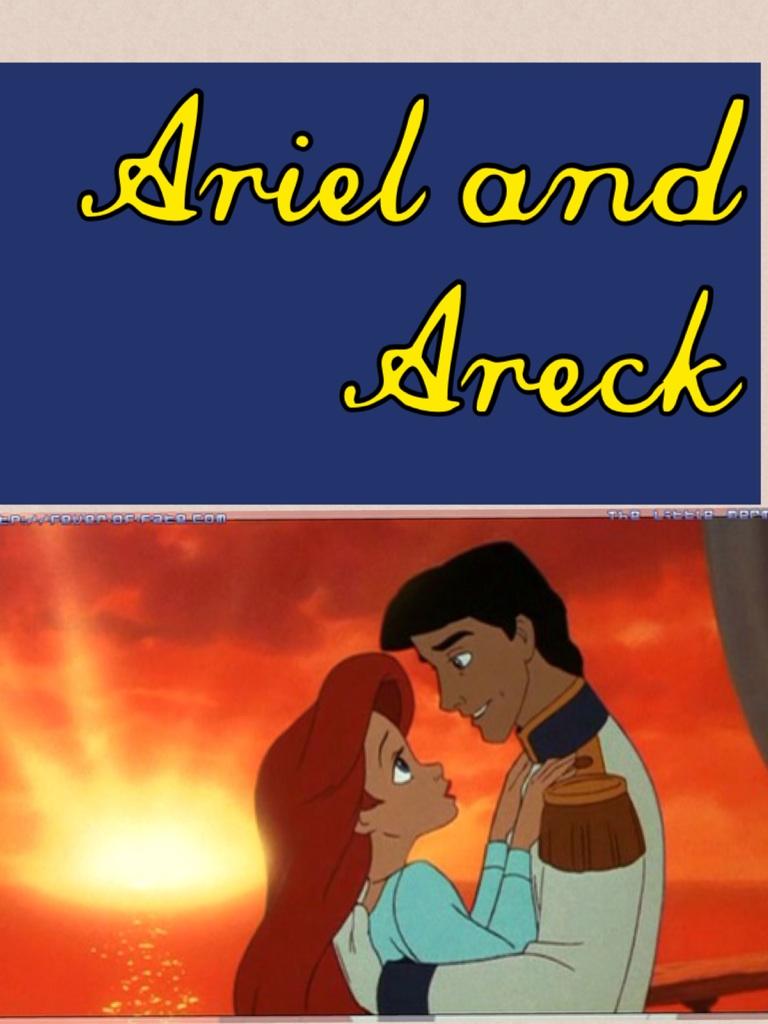 Ariel and Areck
