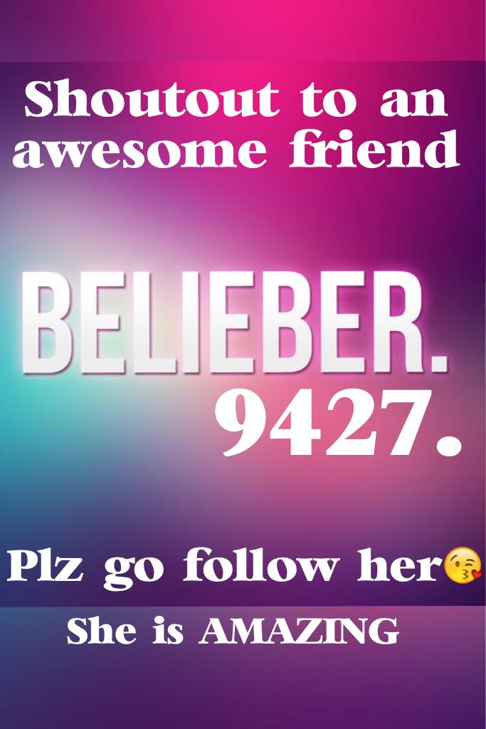 A special thanks to belieber 9427