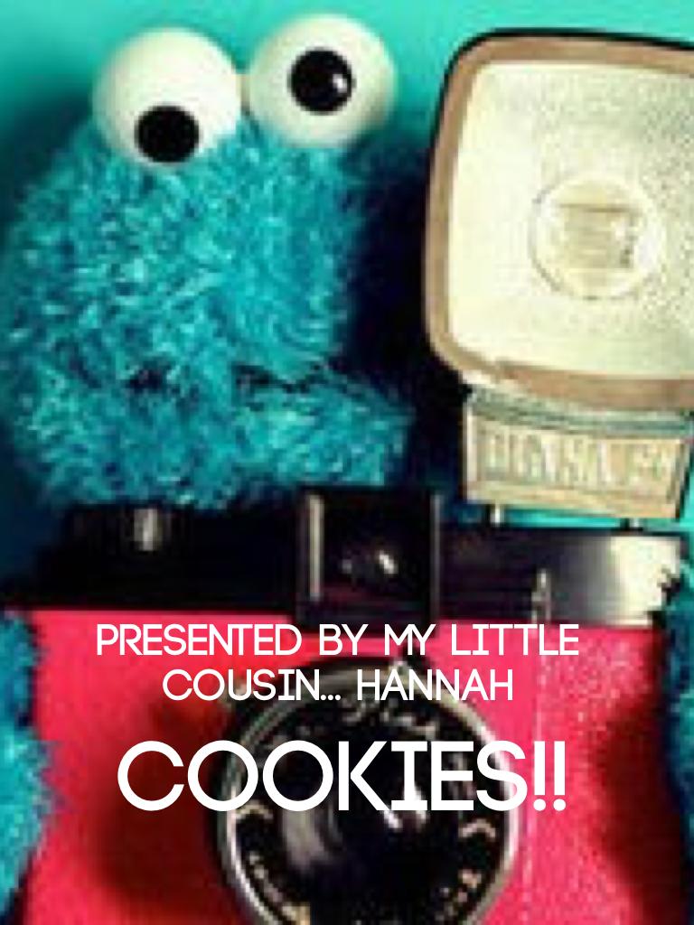 Cookies!!
