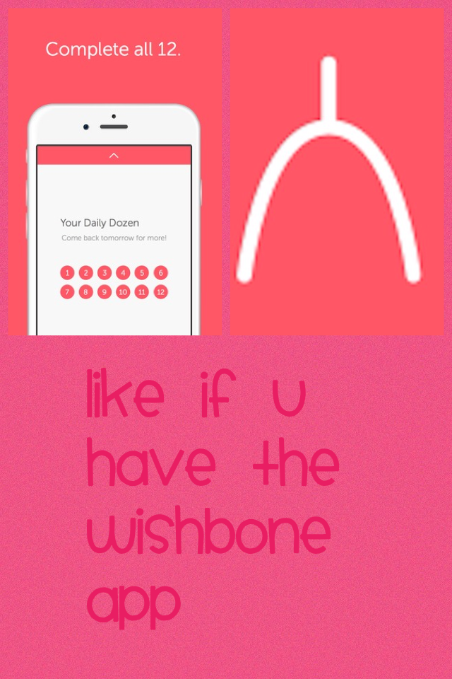 Like if u have the wishbone app