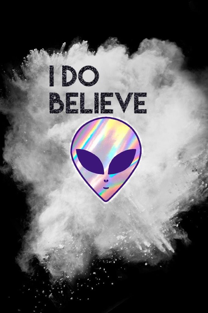 I do believe 👽