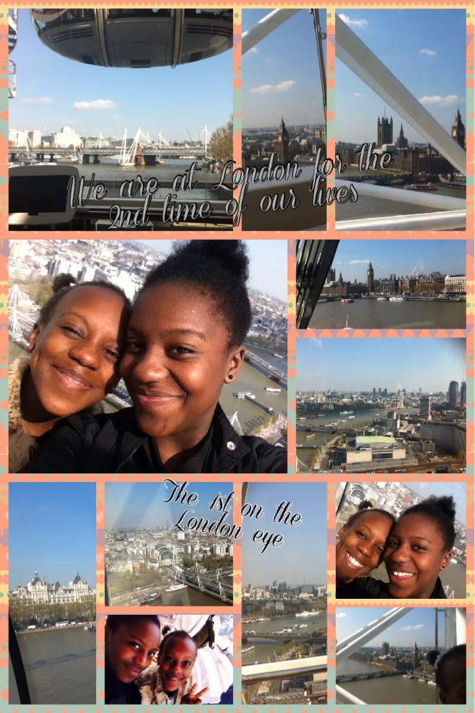 We are at London for the 2nd time but we are on the London eye for the first time 😱😱😱😱😱😱