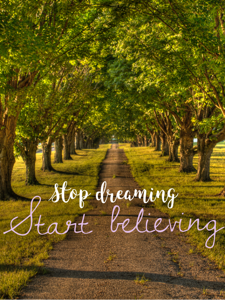 Start believing 