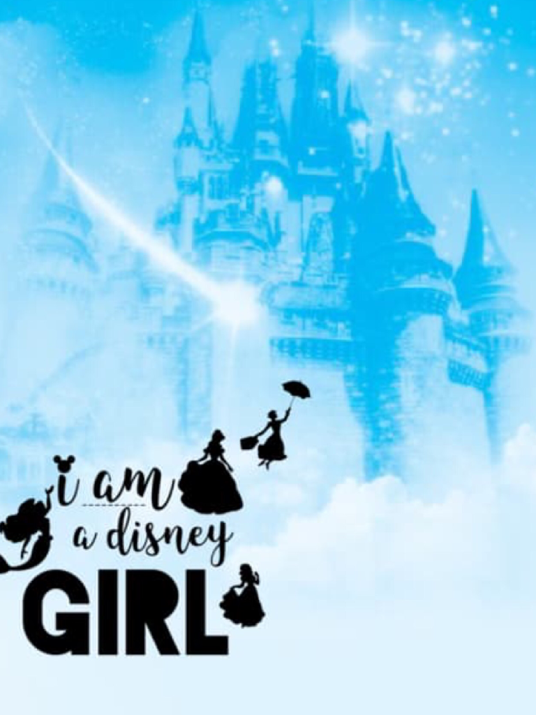 I'm a Disney girl