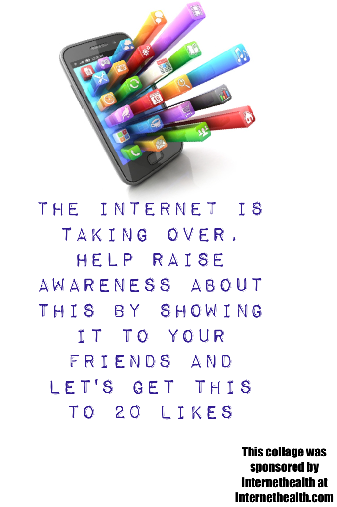 The Internet is taking over, help raise awareness about this by showing it to your friends and let's get this to 20 likes
