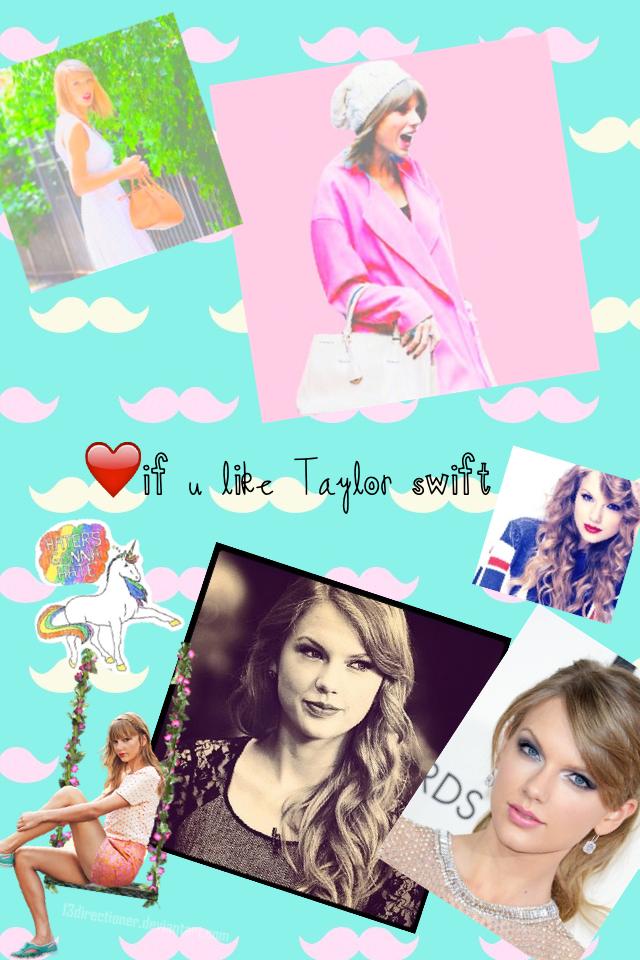 ❤️if u like Taylor swift 😜