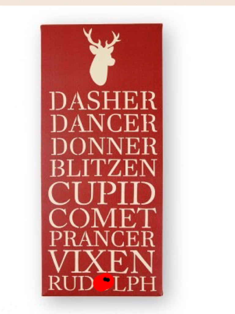 Rudolph. Dasher dancer ...