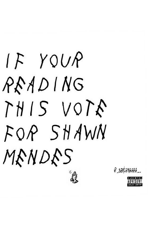 Go vote for shawn #ShawnForMMVA