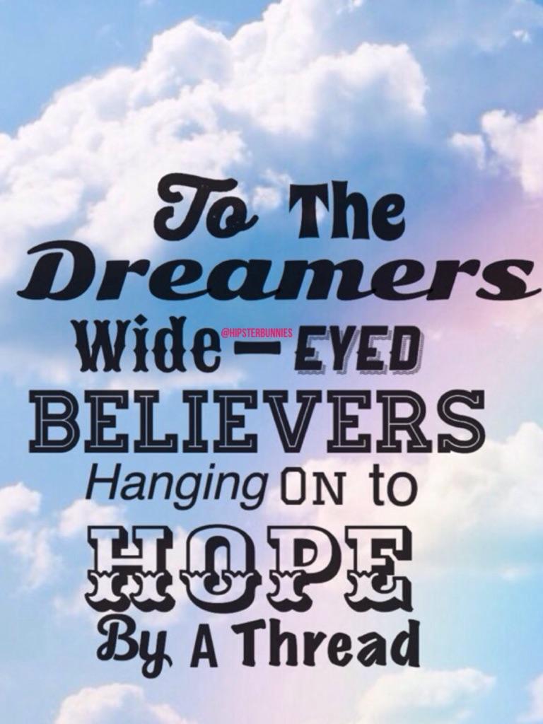 💖To the dreamers💖