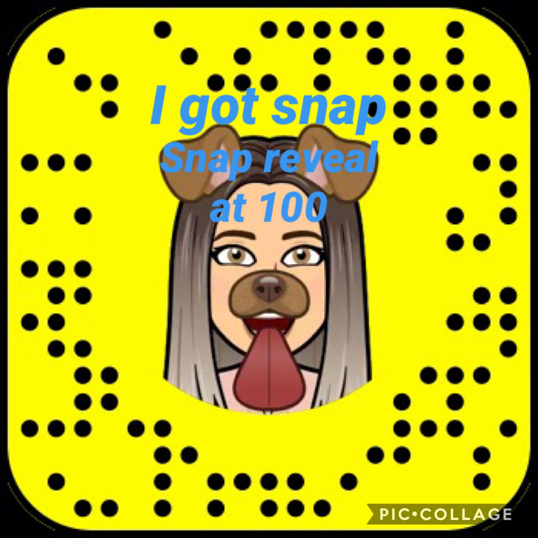 #snapchat so guys I’ve got snap and I’ll be doing a name reveal and will be friending you guys when I reach 100 followers oh guys also I will follow everyone who follows me until we reach 100 followers we are so close just 28 more of you guys to go we can