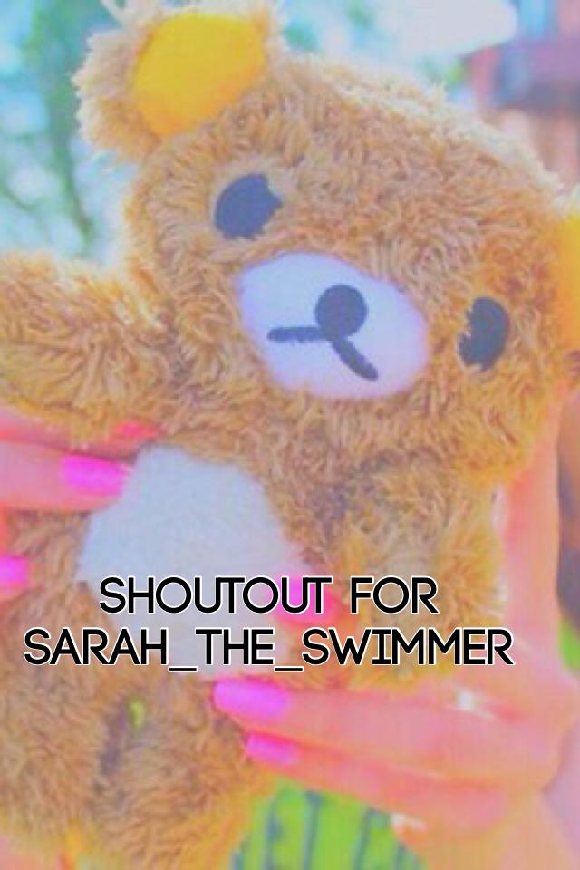 Shoutout for Sarah_The_Swimmer