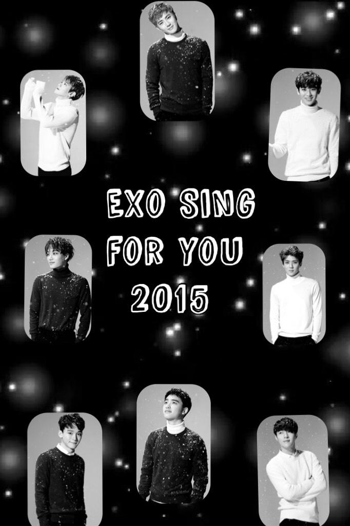 TAP☝🏼/
Exo sing for you 2015🖤
Love this song so much❤️and sorry for not posting again you guys and I will try to post more😬🙂
#Throwback👈🏼