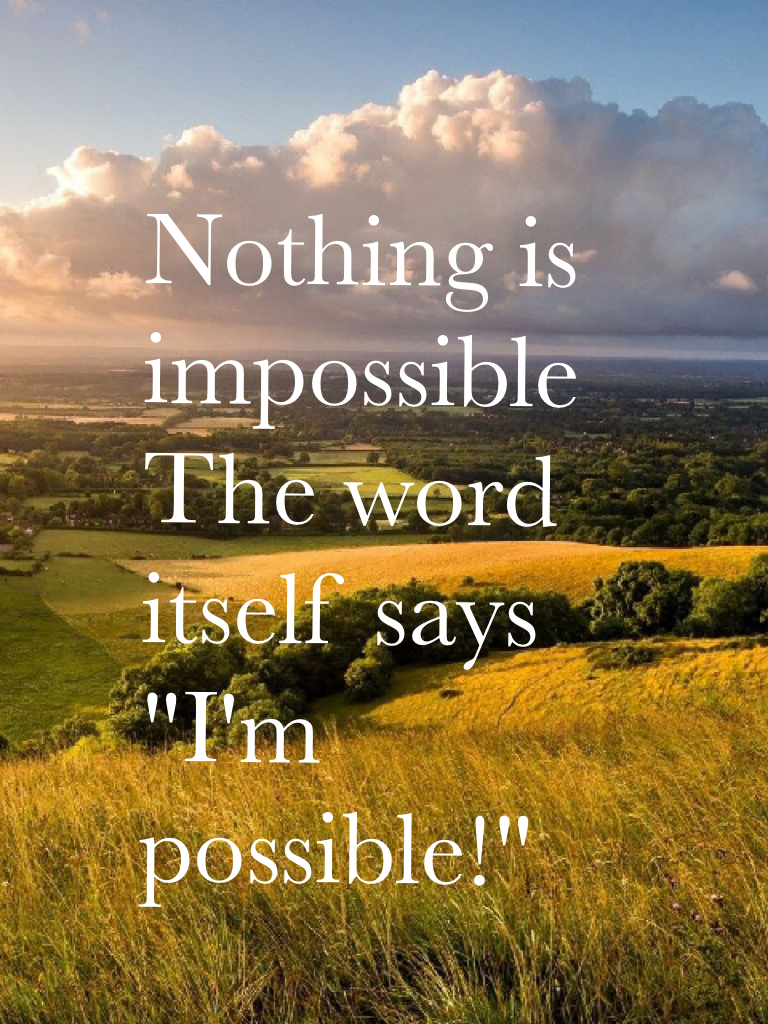 Nothing is impossible #puns