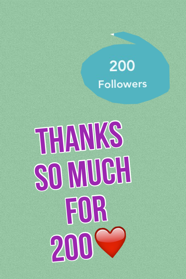 Thanks so much for 200❤️