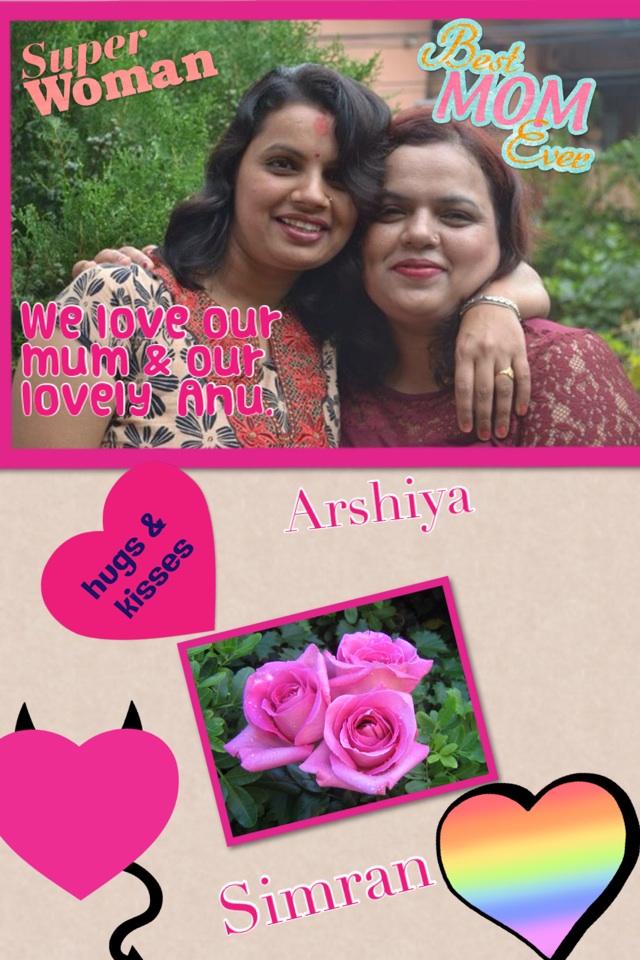 We love our mum & our lovely  Anu. 