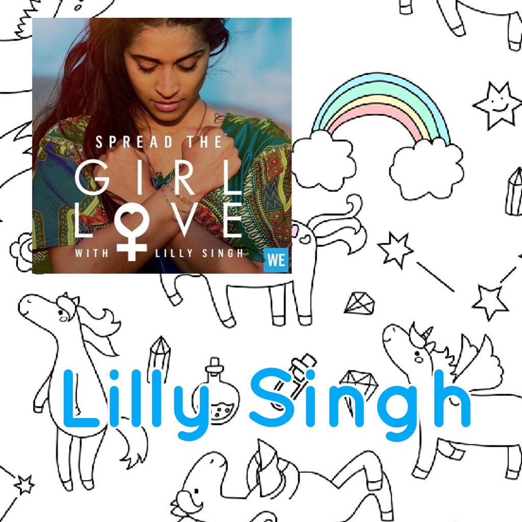 Lilly Singh #GirlLove 