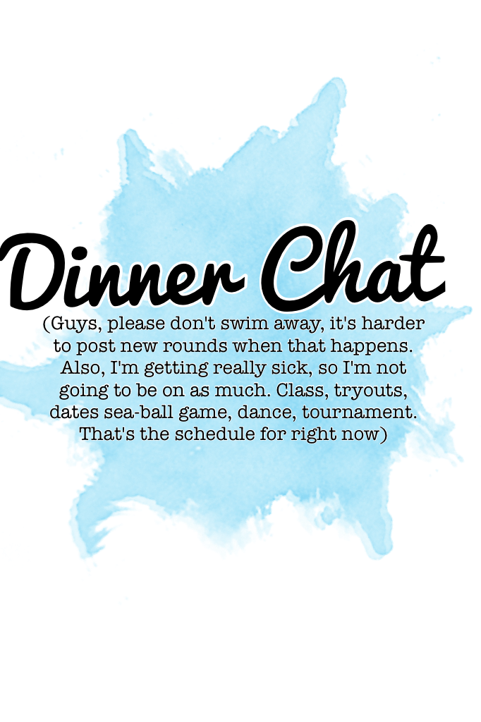 Dinner Chat: