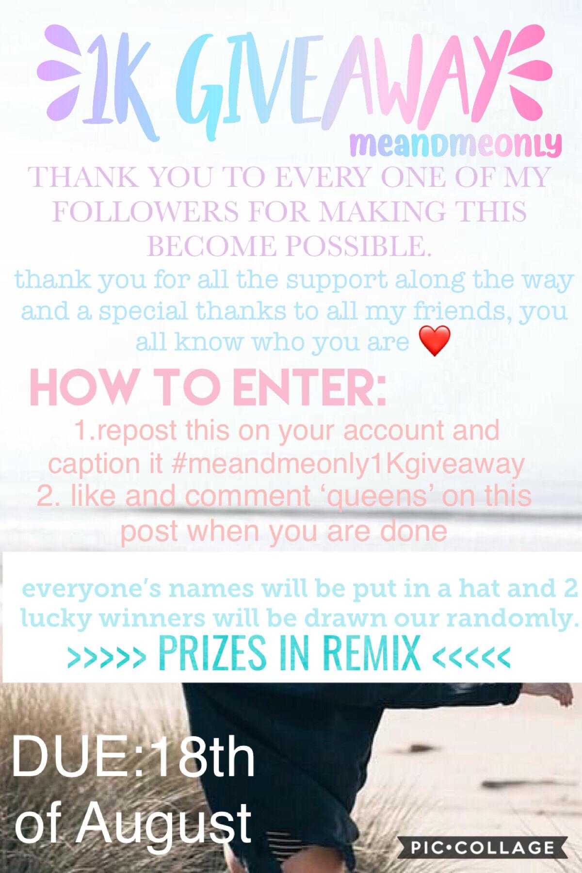1K giveaway contest!! THANK YOU SO SO MUCH FOR 1K EVERYONE! I love all my followers, this made my day so i decided to do a giveaway to give back to y’all. please enter, there are such great prizes, prizes in remix btw. THANKS AGAIN❤️❤️ I can’t even believ